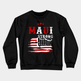 Pray for Maui Hawaii Strong Crewneck Sweatshirt